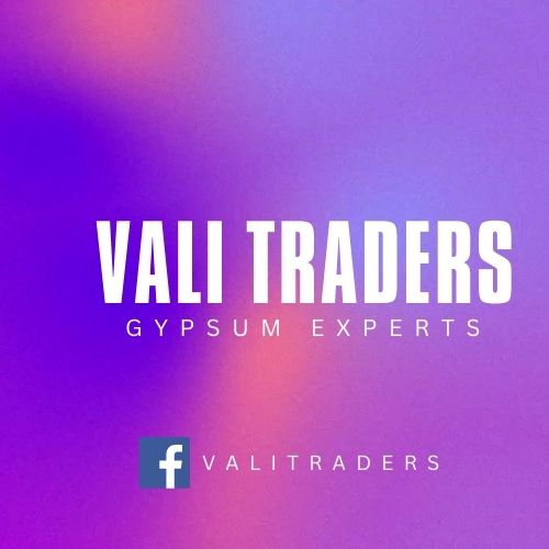 Vali Traders Gypsum Experts